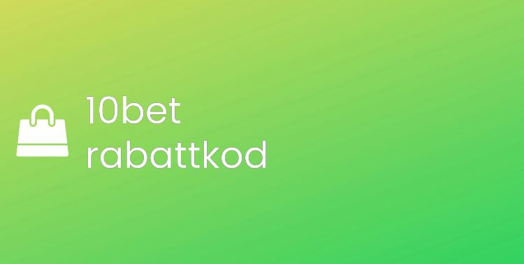 10bet rabattkod