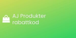 AJ Produkter rabattkod