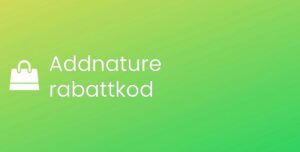 Addnature rabattkod