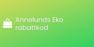 Annelunds Eko rabattkod