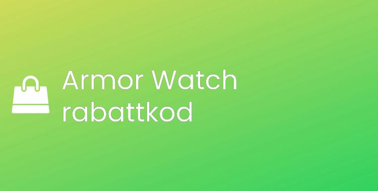 Armor Watch rabattkod