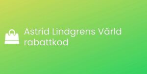 Astrid Lindgrens Värld rabattkod