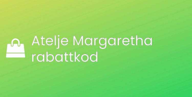 Atelje Margaretha rabattkod