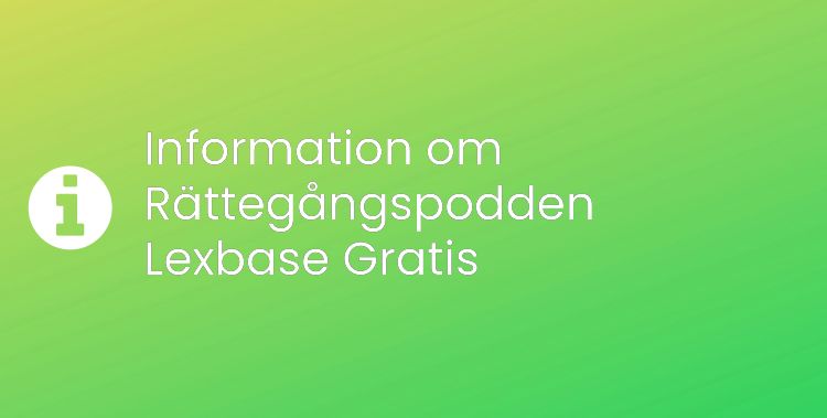 Rättegångspodden Lexbase Gratis Sektionsrubrikbild